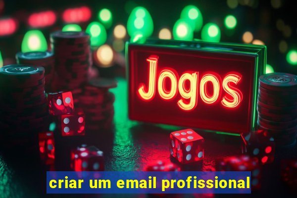 criar um email profissional